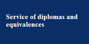 Service of diplomas and equivalences 